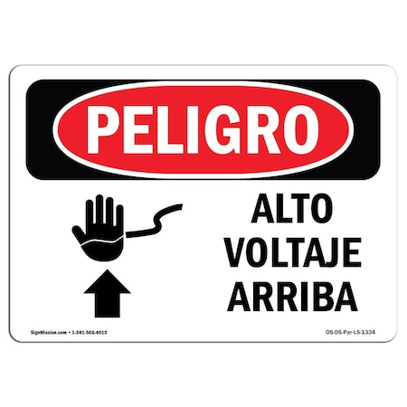 Signmission Safety Sign, OSHA Danger, 7" Height, 10" Width, High Voltage Overhead Spanish OS-DS-D-710-LS-1334